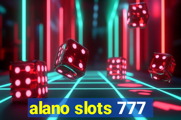 alano slots 777